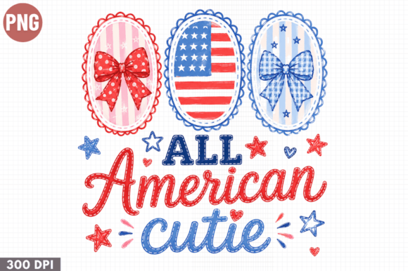 All American Cutie Patriotic PNG Design