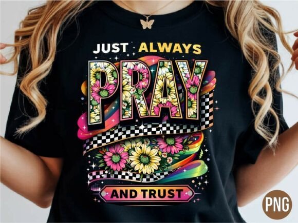 Elevating Creative Projects with the Always Pray and Trust Sunflower PNG